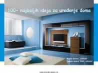 100+ najboljih ideja za uređenje doma