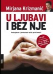 Knjiga za vikend "U ljubavi i bez nje" - Mirjana Krizmanić