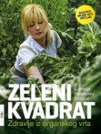 Preporuka knjige Zeleni kvadrat - zdravlje iz organskog vrta
