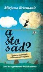 "A što sad?" - nova knjiga popularne Mirjane Krizmanić