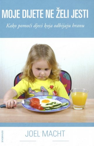 PONUDA TJEDNA - knjiga Moje dijete ne želi jesti