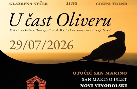 VEČER U ČAST OLIVERU DRAGOJEVIĆU na otočiću  SAN MARINO u srijedu, 29. srpnja...