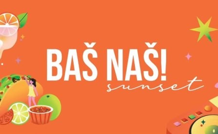 Program Baš Naš Sunset – centar svih gradskih događanja  traje do  5. srpnja ....