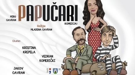 Komedija PAPUČARI Mire Gavrana 12. i 27. ožujka 2026 u 20 sati Mala dvorana...