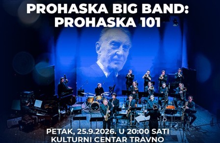 Prohaska Big Band: petak, 25. rujna 2026. u 20 sati KUC Travno